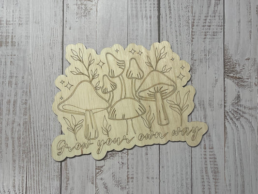 Mushrooms Grow your own way Unfinished Scored Wood Plaque. DIY wood cutout. Wood mandala blank.