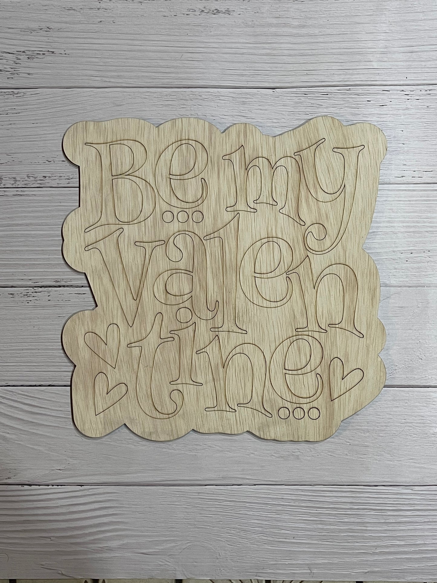 Be My Valentine Unfinished Scored Wood Plaque. DIY wood cutout. Wood mandala blank.