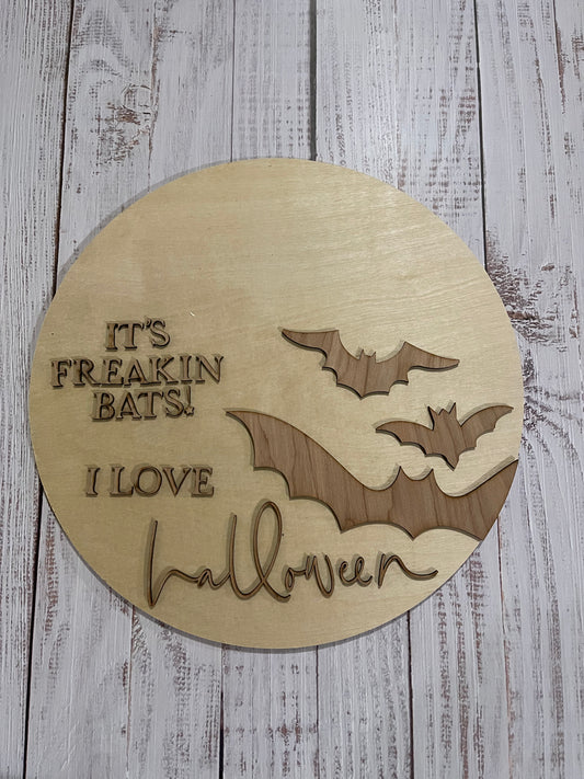 It’s Freakin Bats! I Love Halloween Round Sign Blank Set