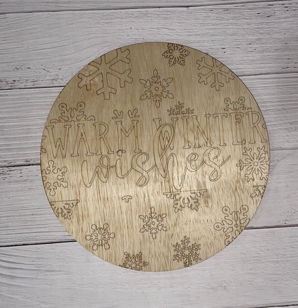 Warm Winter Wishes Round Unfinished Scored Wood Blank. DIY wood cutout. Diy painting blank.