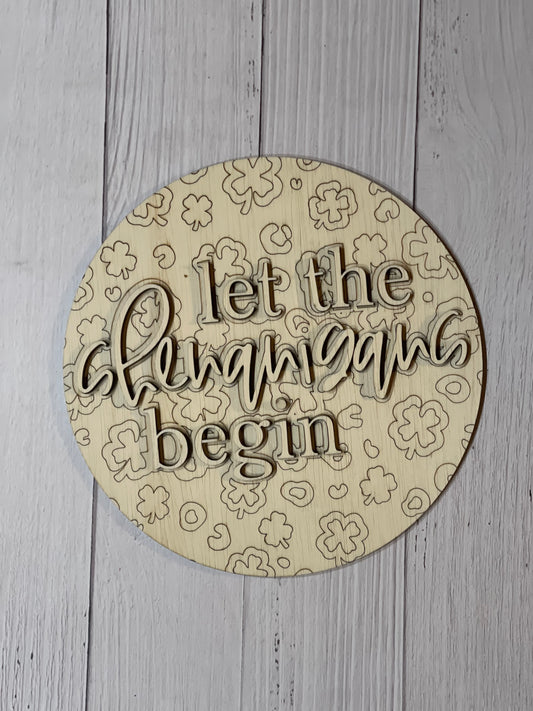 Let the Shenanigans Begin Round Sign Blank Set