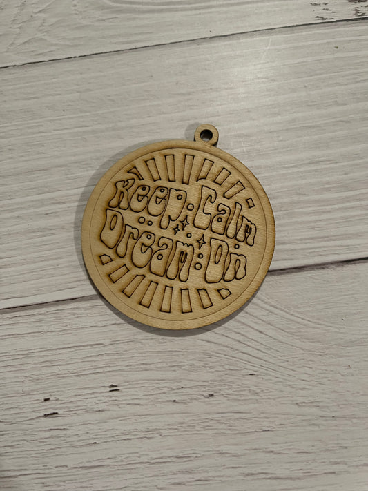 Keep Calm Dream On Unfinished Wood Keychain Blank