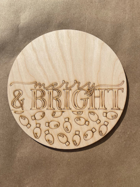 Merry & Bright Round Unfinished Scored Wood Blank. DIY wood cutout. Diy painting blank.