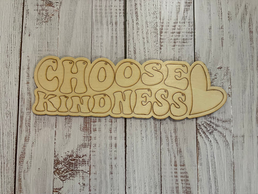 Choose Kindness Unfinished Scored Wood Plaque. DIY wood cutout. Wood mandala blank.